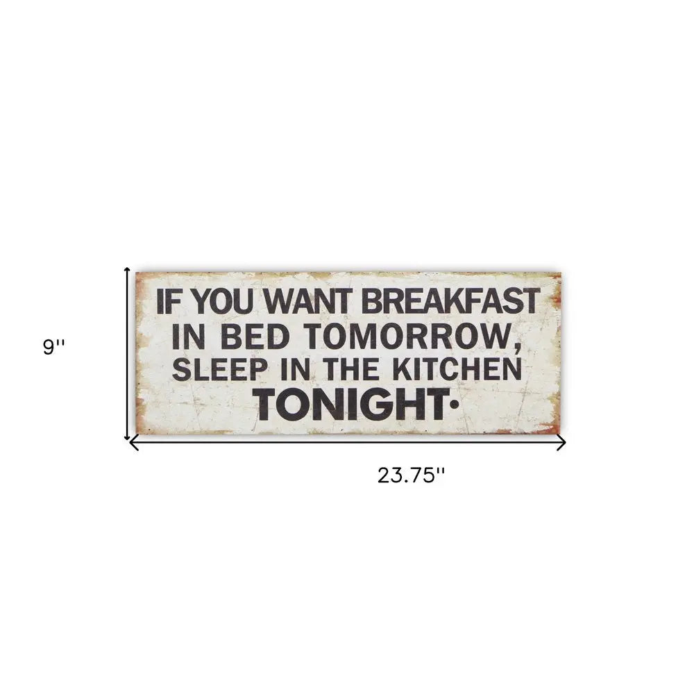 9" X 24" White and Black If You Want Breakfast Wood Wall Decor HomeRoots