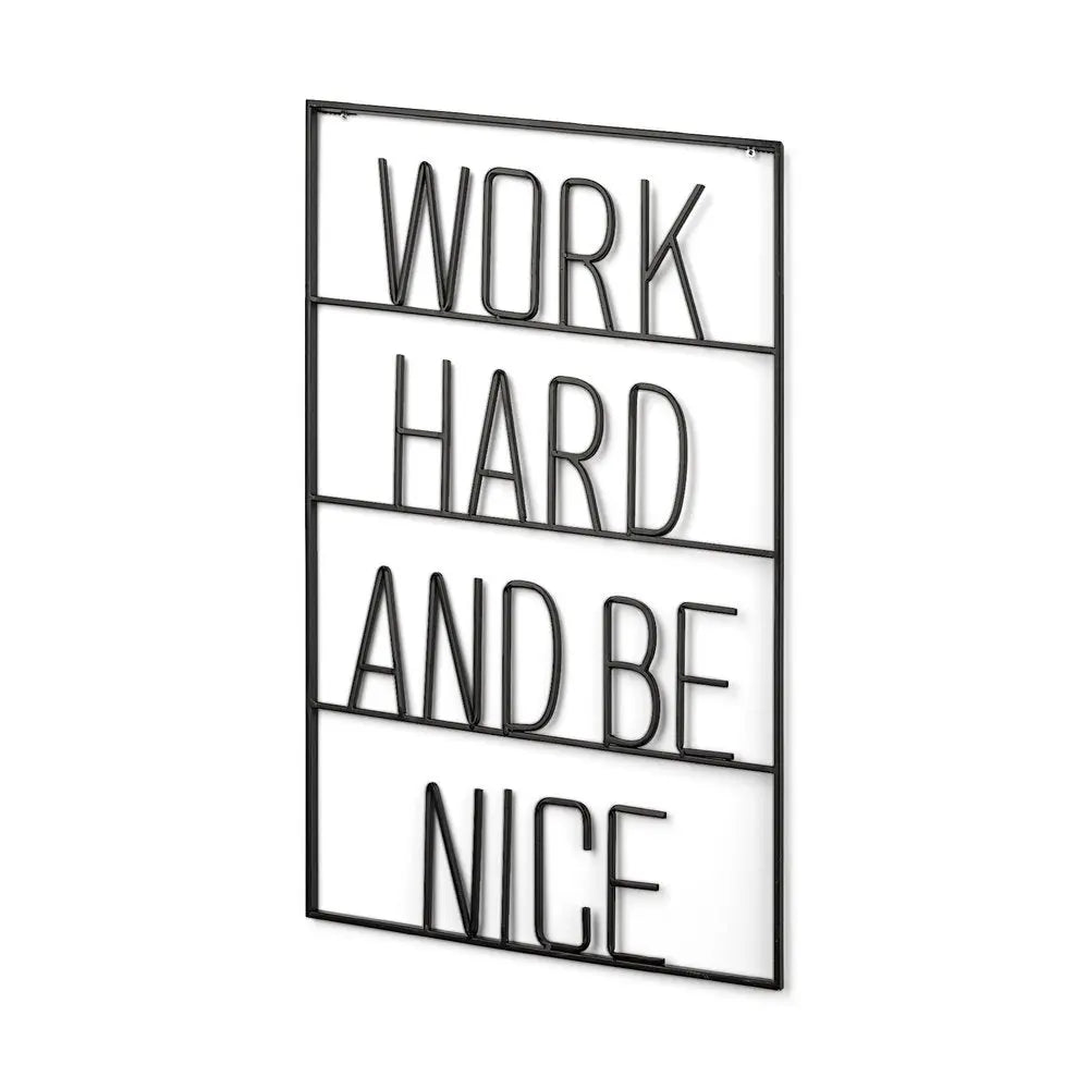 17" X 26" Black Work Hard and Be Nice Metal Wall Decor HomeRoots